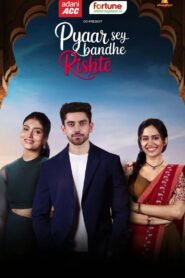 Pyaar Sey Bandhe Rishte: Season 1