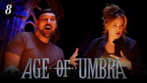 Age of Umbra: 1×8