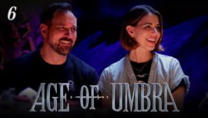 Age of Umbra: 1×6