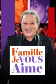 Famille je vous aime