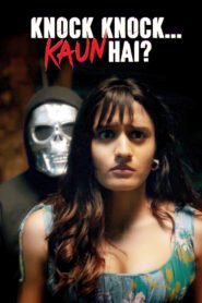 Knock Knock…Kaun Hai?