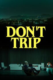 Don’t Trip